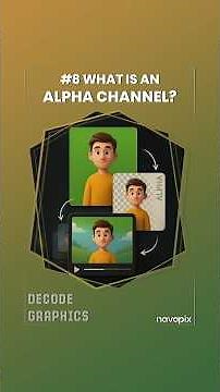 #8 What Is An Alpha Channel?