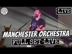 Manchester Orchestra Full Set LIVE