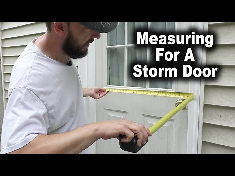 How to Measure for a Storm Door | Andersen Storm Door 400 Series | The Fixer Clips
