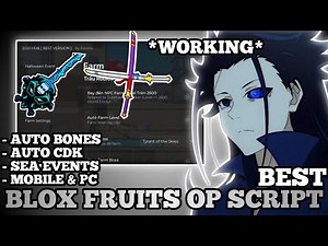 ⚔️ Blox Fruit Script *NO KEY* - Auto Bones, Auto CDK, Sea Events & More!⚡