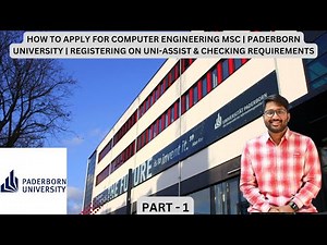 How to Apply for Computer Engineering MSc | Paderborn University | Part 1 | Via Uni-Assist