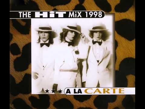 A La Carte - The Hit Mix 1998 - The Hit Mix 1998 (Radio Edit)