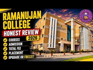 Ramanujan College Review 2026 | Delhi University Campus, Courses, Hostel & Placements