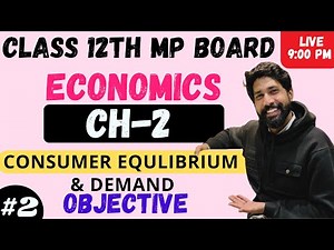 Chapter - 2 - Consumer equilibrium and demand Objective - economics class 12 mp board chapter 2