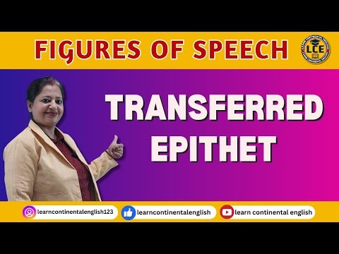 FIGURE OF SPEECH / TRANSFERRED EPITHET / POETIC DEVICES / LITERARY DEVICES / DEFINITION WITH EXAMPLE