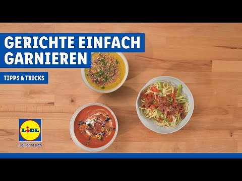 Gerichte einfach garnieren | Kochtipps