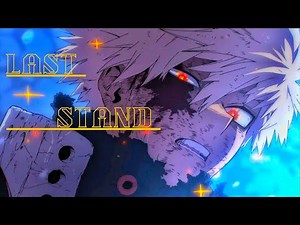 "Last Stand" | Bakugo & All Might Rap Song | My Hero Academia AMV | BAKA RAP MV