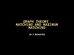 Matching and Maximum Matching | Graph Theory | Explained in 7 mins