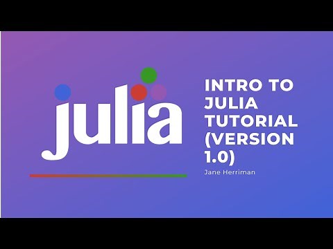 Intro to Julia tutorial (version 1.0)