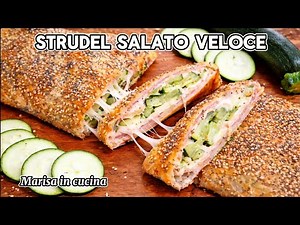 STRUDEL SALATO DI PASTA SFOGLIA CON ZUCCHINE E PROSCIUTTO: RICETTA FACILE!