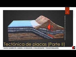 Plate Tectonics. Part II