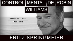 28K views · 889 reactions | FRITZ SPRINGMEIER. CONTROL MENTAL DE ROBIN WILLIAMS. | Fritz Springmeier en Español | Facebook