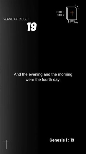 And the evening and the morning were the fourth day.
