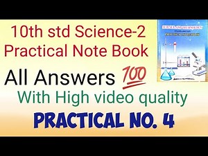 10th std Science 2 Practical book answers Practical No. 4 Science Part 2