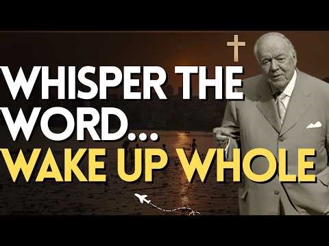 Kenneth E Hagin Reveals Heaven’s HEALING PROTOCOL: WHISPER the Word & Wake Up Whole