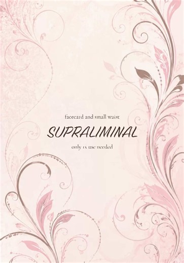 Supraliminal Facecard for Small Waist — 1x Use Manifestation