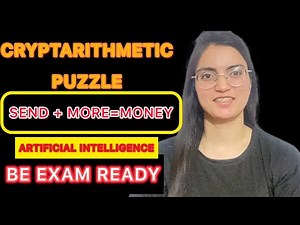 Cryptarithmetic. Puzzle in AI || SEND + MORE =MONEY || Artificial Intelligence