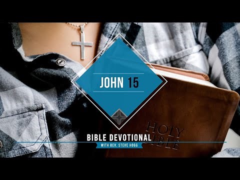 John 15 Explained