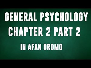 General Psychology Chapter 2 Part 2 | Operant Conditioning Theory of Learning | in Afan oromo