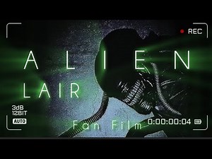 Alien: Lair | Fan Film