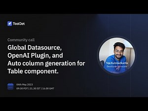 ToolJet Global Datasources, OpenAI plugin and Table auto column generation | April community call