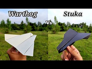 Warthog vs Stuka Paper Planes Flying Comparison and Making