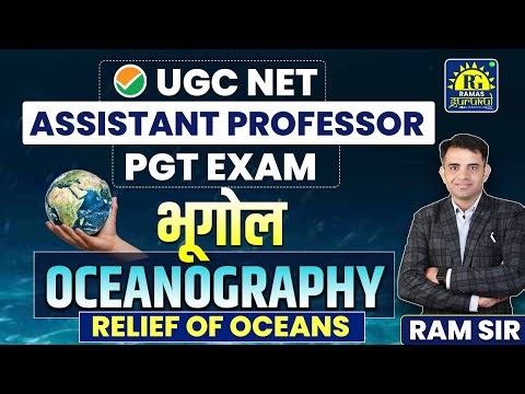 Relief of Oceans | Oceanography | Geography | NET June 2026 | PGT | Assistant Professor | By Ram Sir