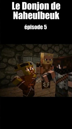 Le Donjon de Naheulbeuk E5 S1 - Animation Minecraft avec BBS MOD