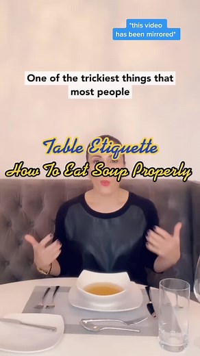 The Proper Way to Eat Soup: Table Etiquette Tips