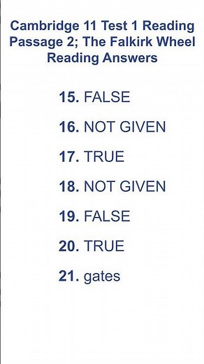 Cambridge 11 Test 1 Reading passage 2 - The Falkirk Wheel Reading Answers 14.10.2025