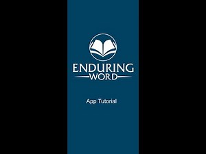 Enduring Word App Tutorial (2.5.4)