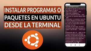 Cómo instalar paquetes o programas en UBUNTU desde la terminal