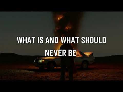 what is and what should never be | led zeppelin lyric video