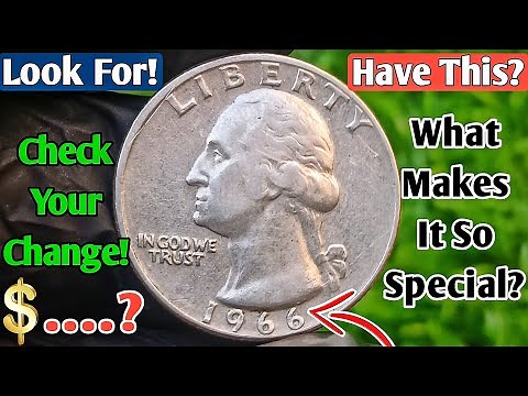 How Can You Tell If Your 1966 Quarter Is Valuable? What Makes It So Special?