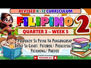 GRADE 2 FILIPINO 2 QUARTER 3 WEEK 5 REVISED K-12 - PAGTUKOY SA PAYAK NA PANGUNGUSAP BAGAY SA GAMIT
