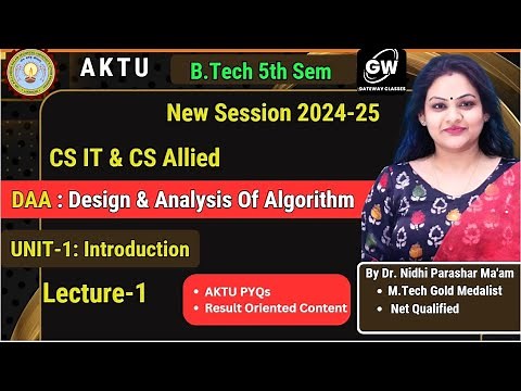 Lecture-1 I Unit-1 I DAA I Design and Analysis of Algorithm I Nidhi Parashar Ma'am I Gateway Classes