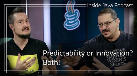 Java官方播客IJP-43-兼顾预测性与创新