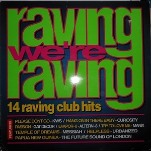 Various - Raving We're Raving