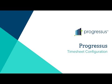 Progressus Timesheet Configuration