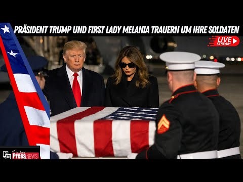 LIVE - Präsident Donald Trump und First Lady Melania trauern um die gefallenen Soldaten in Syrien.