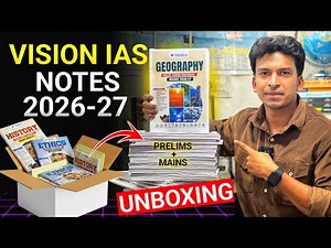 Vision IAS Notes 2026–27 Unboxing | UPSC Prelims + Mains Complete Study Material