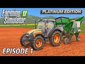 PLANTING SUGARCANE | Farming Simulator 17 Platinum Edition | Estancia Lapacho - Episode 1