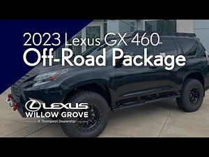 2023 Lexus GX 460 Off-Road Package | Thompson Lexus Willow Grove