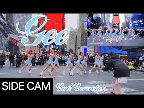 [SIDE CAM | KPOP IN PUBLIC TIMES SQUARE] SNSD GIRLS' GENERATION 소녀시대 'GEE' | DANCE COVER | ONE TAKE