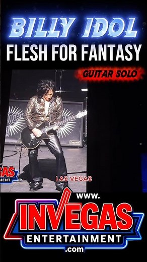 Billy Idol - Flesh For Fantasy / Steve Steven’s Guitar Solo | LIVE at Fontainebleau Las Vegas 🎸