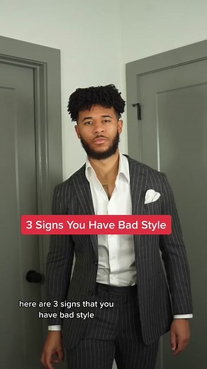3 Signs You Have Bad Style - Men's Fashion Tips