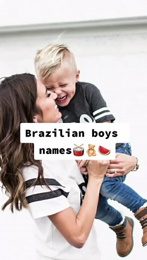 Top Brazilian Boys Names for Your Baby Boy
