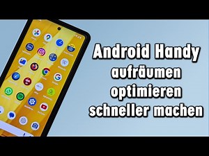 Android Handy aufräumen optimieren mehr Speicherplatz und schneller - Cache löschen
