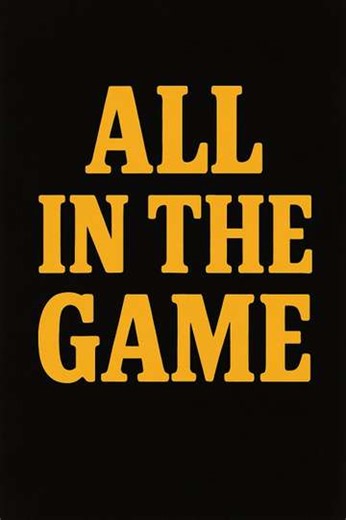All in the Game (2025) - Movie