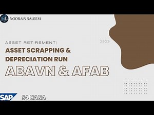 Asset Scrapping (ABAVN) & Depreciation Run (AFAB) in SAP S/4HANA | Step-by-Step Guide